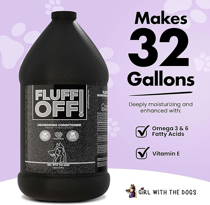 Fluff Off! by Girl With The Dogs, Natural Deshedding Dog/Cat Conditioner, 1 Gal, Made in USA 8 Wks+