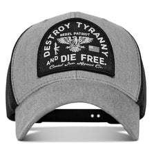 Load image into Gallery viewer, Destroy Tyranny and Die Free Patch Snapback