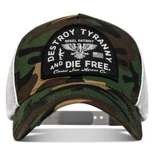 Load image into Gallery viewer, Destroy Tyranny and Die Free Patch Snapback