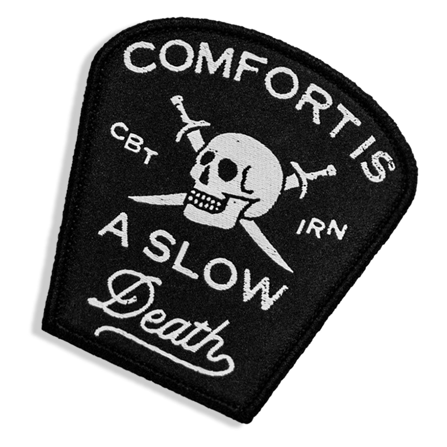 Comfort Is a Slow Death Large Velcro Patch