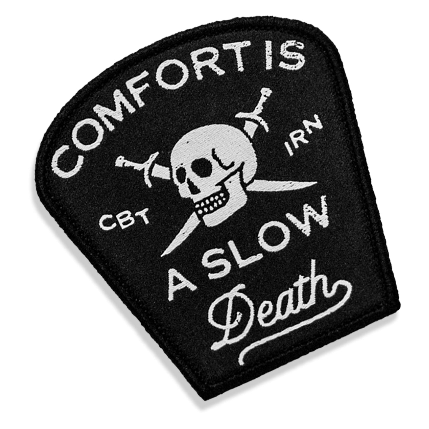 Comfort Is a Slow Death Large Velcro Patch
