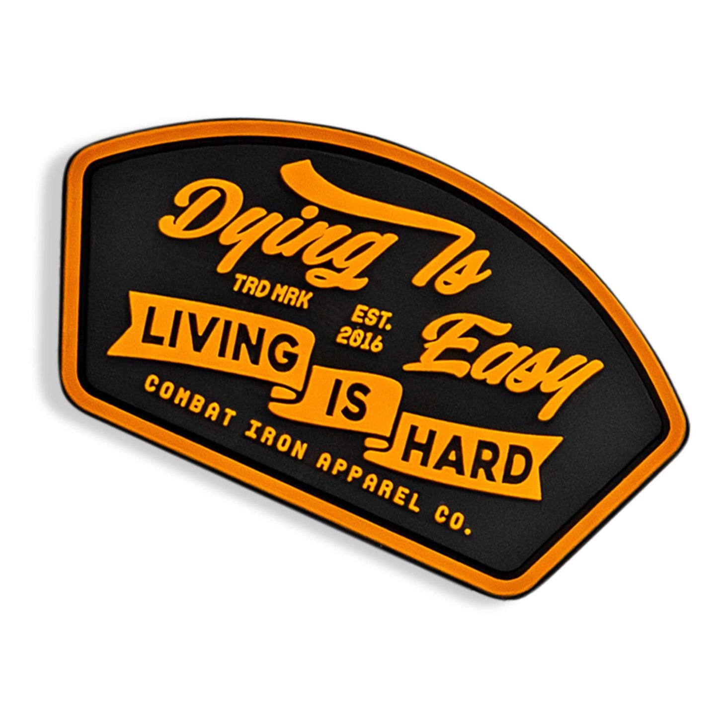 Dying Is Easy, Living Is Hard PVC Patch