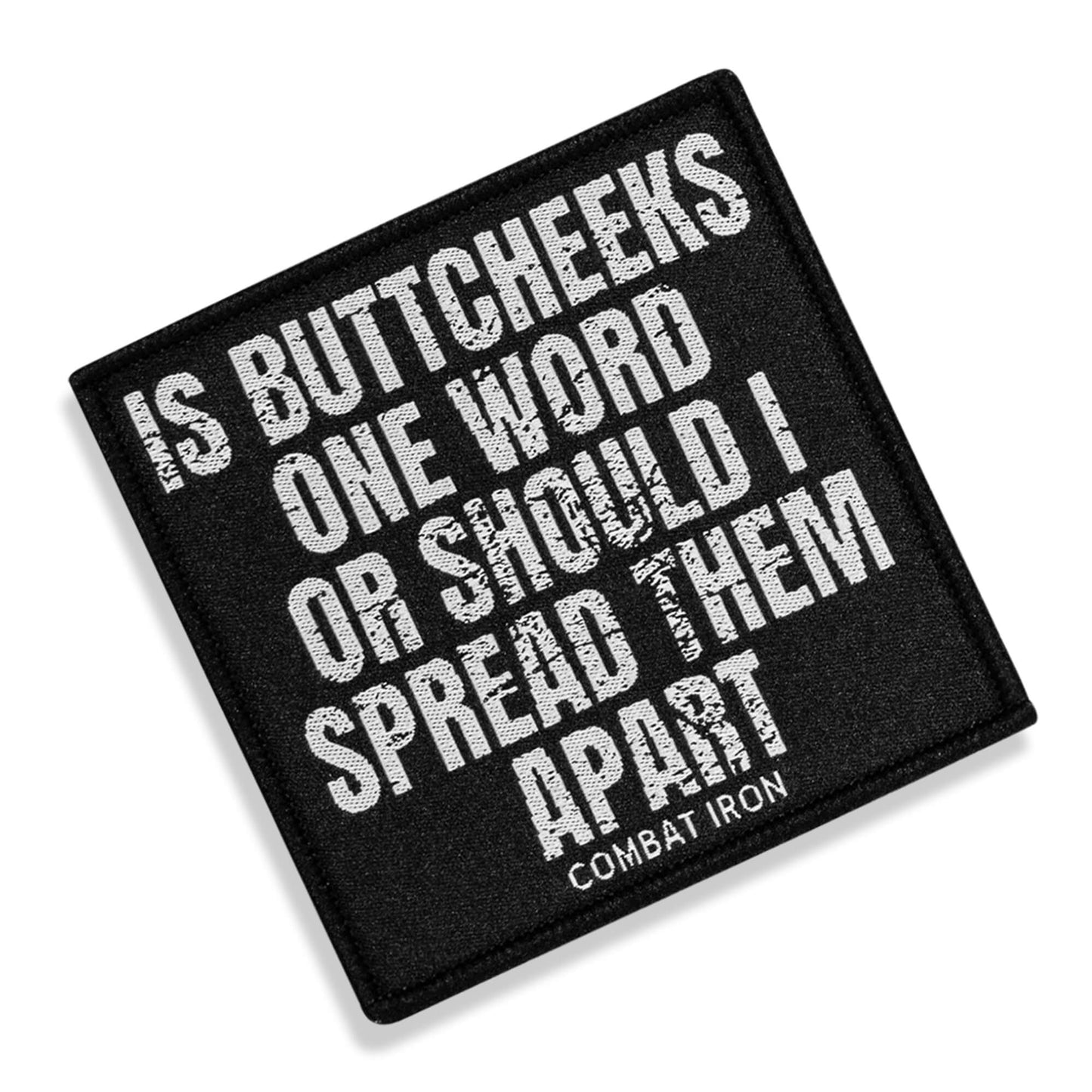 Is Buttcheeks One Word Or Should I Spread Them Apart Velcro Patch