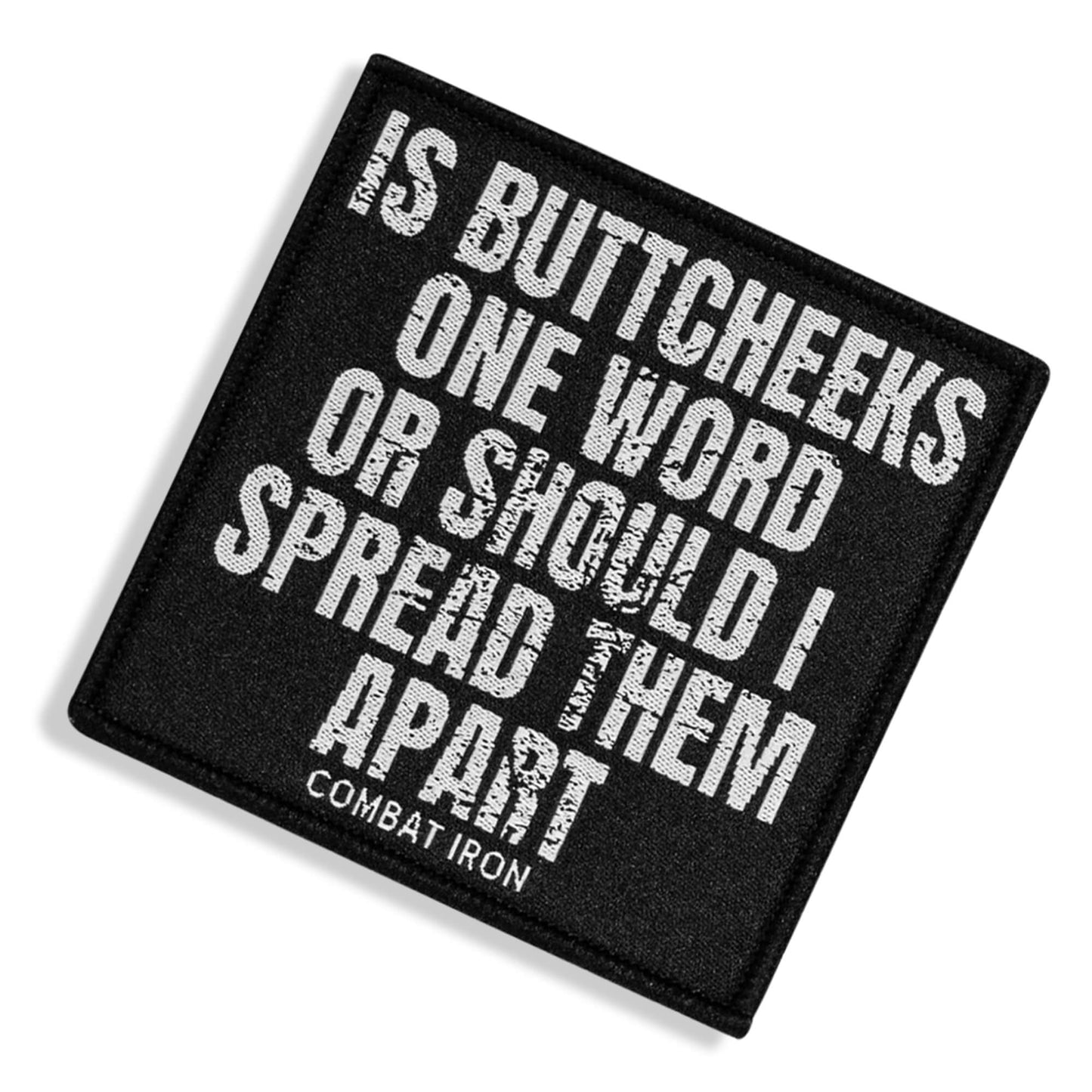 Is Buttcheeks One Word Or Should I Spread Them Apart Velcro Patch