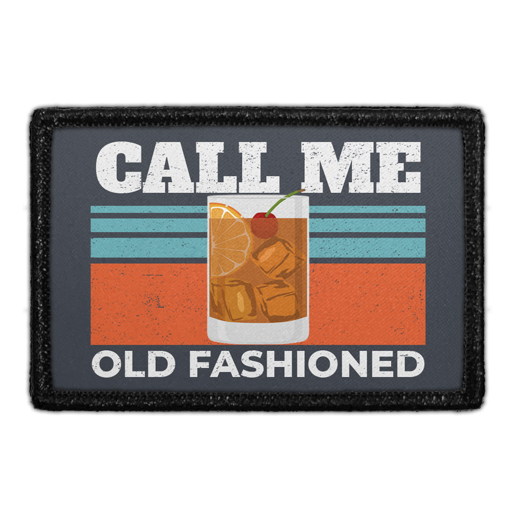Call Me Old Fashioned - Removable Patch