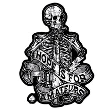 Load image into Gallery viewer, Hope Is For Amateurs Skeleton Decal