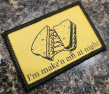 Load image into Gallery viewer, As Seen on Socials - I'm make'n em at night - 2x3 Patch - Sublimated