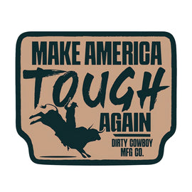 Make American Tough Again Decal Sticker