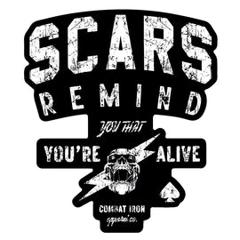 Scars Remind You That You're Alive Decal
