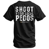 Shoot Your Local Pedos Men's T-Shirt