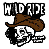 Wild Ride - Ask Your Mom Skull Decal