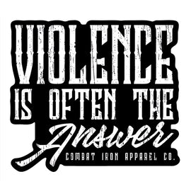 Violence Is Often The Answer Decal Sticker