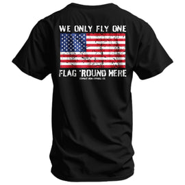 Only Flag We Fly 'Round Here Men's T-Shirt